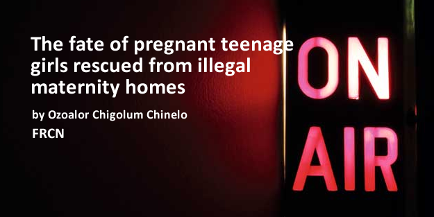 The fate of pregnant teenage girls rescued from illegal maternity homes